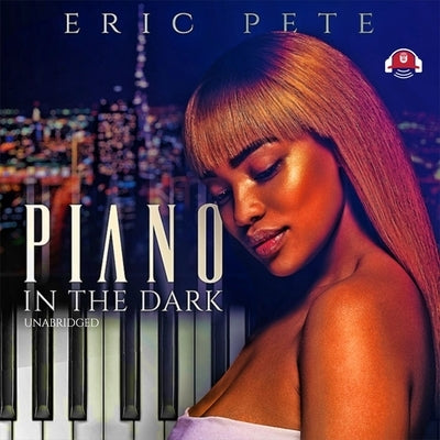 Piano in the Dark by Pete, Eric