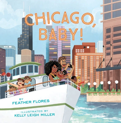 Chicago, Baby! by Flores, Feather