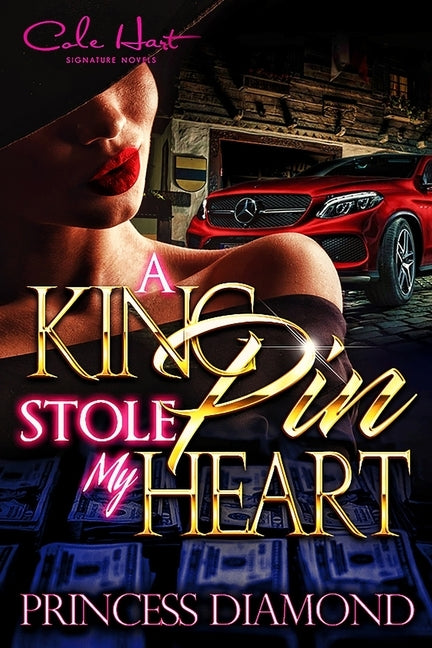 A Kingpin Stole My Heart: An Original Love Story by Diamond, Princess