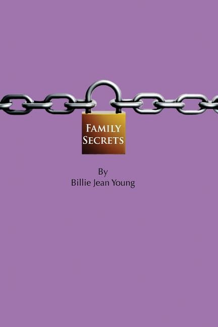Family Secrets by Young, Billie Jean