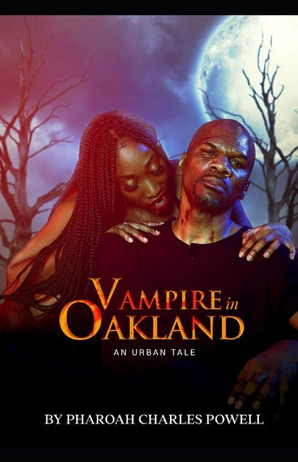 Vampire In Oakland by Powell, Pharoah Charles