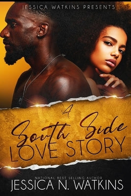 A South Side Love Story by Watkins, Jessica N.