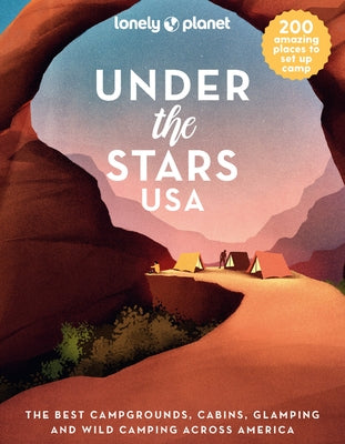 Lonely Planet Under the Stars USA 1 by Lonely Planet