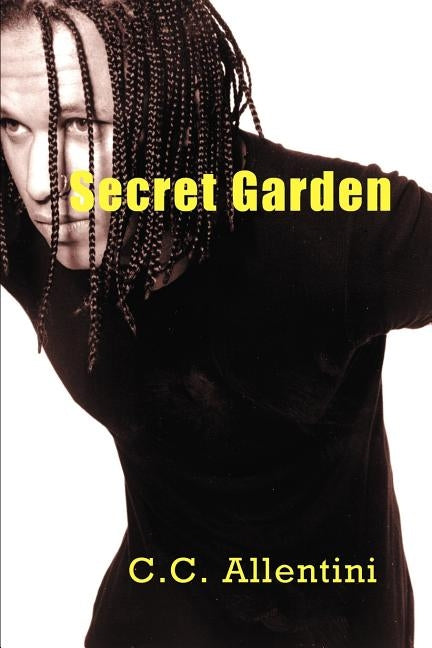 Secret Garden: A Private Collection by Allentini, C. C.