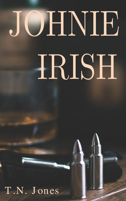 Johnie Irish by Jones, T. N.