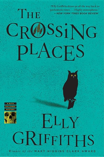 The Crossing Places by Griffiths, Elly