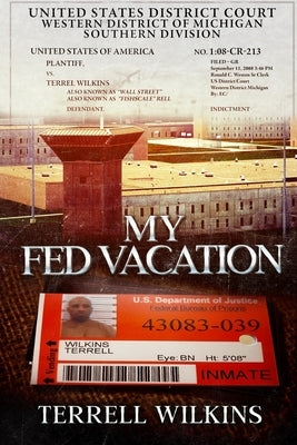 My Fed Vacation by Wilkins, Terrell