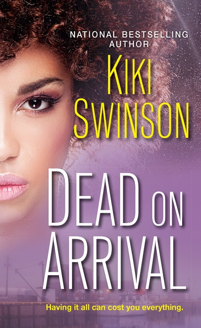 Dead on Arrival by Swinson, Kiki