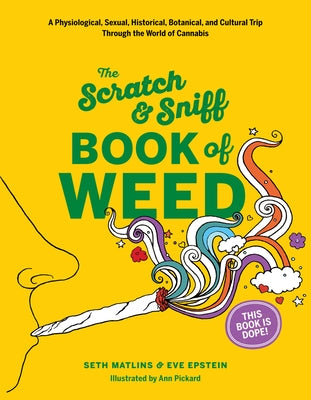 Scratch & Sniff Book of Weed by Epstein, Eve