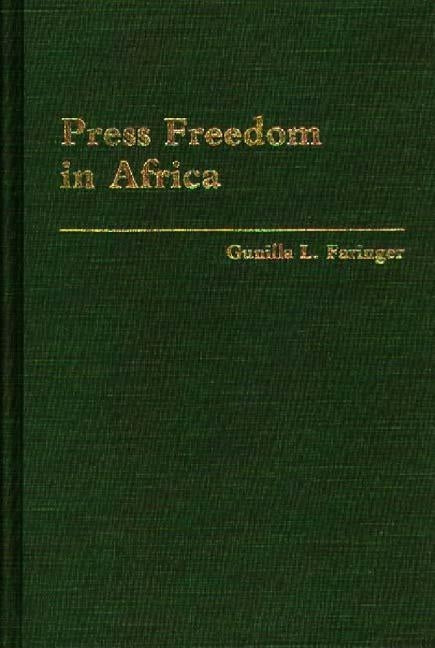 Press Freedom in Africa by Faringer, Gunilla