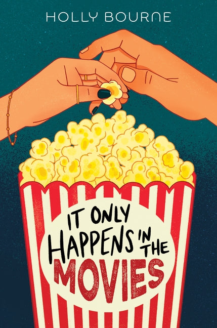 It Only Happens in the Movies by Bourne, Holly