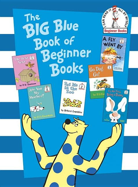 The Big Blue Book of Beginner Books by Eastman, P. D.