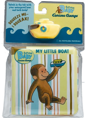 Curious Baby My Little Boat: Curious George Bath Book with Toy [With Boat] by Rey, H. A.