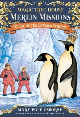 Eve of the Emperor Penguin [With Sticker(s)] by Osborne, Mary Pope
