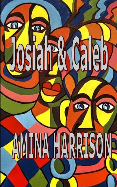 Josiah & Caleb by Harrison, Amina