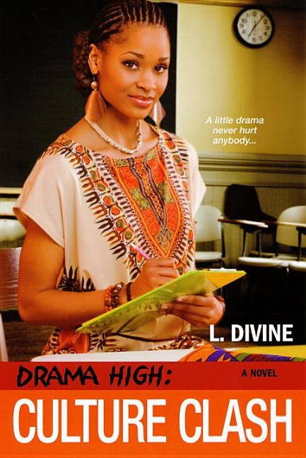 Drama High: Culture Clash by Divine, L.