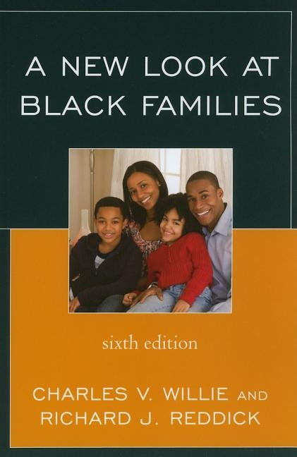 New Look at Black Families by Willie, Charles V.