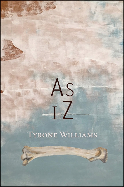 As Iz by Williams, Tyrone