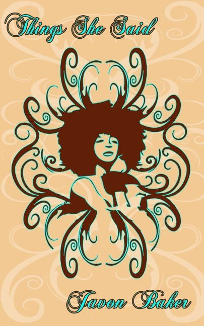 Things She Said by Baker, Javon