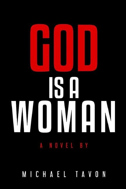 God is a Woman by Tavon, Michael