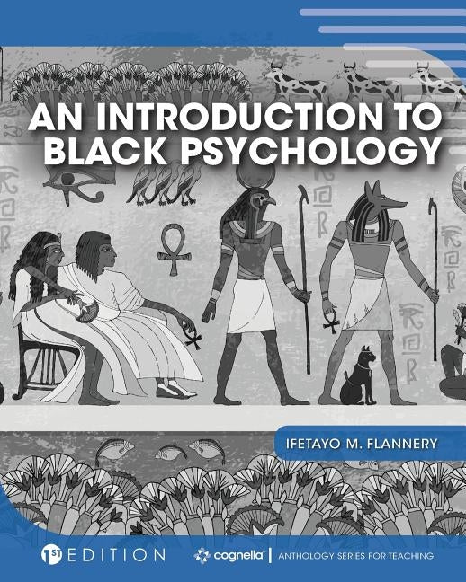 An Introduction to Black Psychology by Flannery, Ifetayo