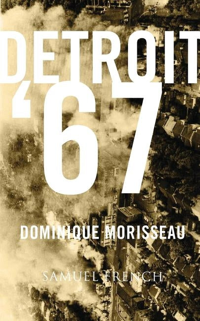 Detroit '67 by Morisseau, Dominique