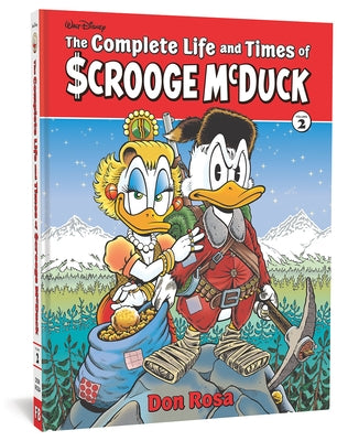 The Complete Life and Times of Scrooge McDuck Vol. 2 by Rosa, Don