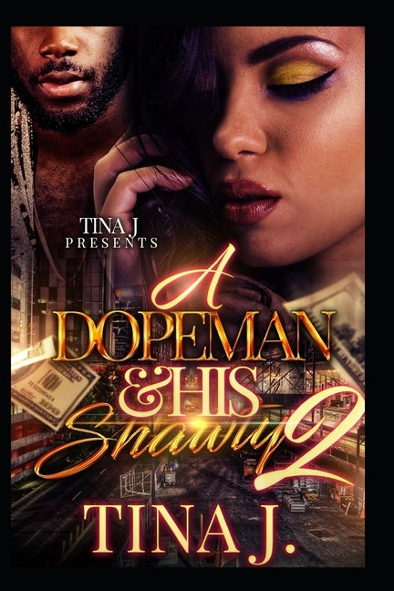 A Dopeman & His Shawty 2 by J, Tina