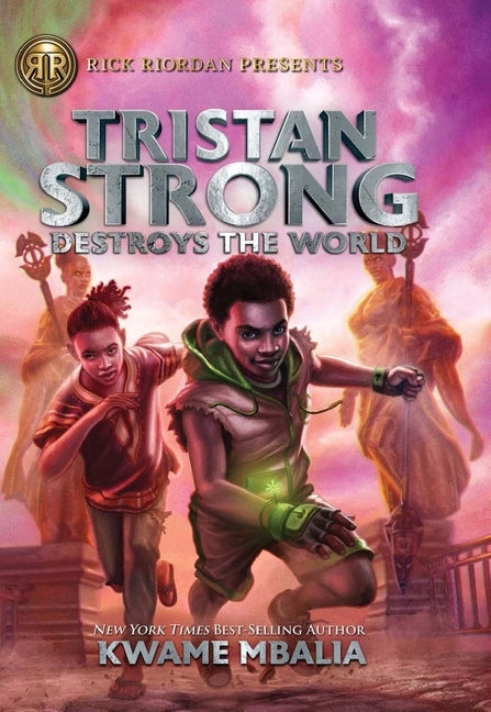 Tristan Strong Destroys the World by Mbalia, Kwame