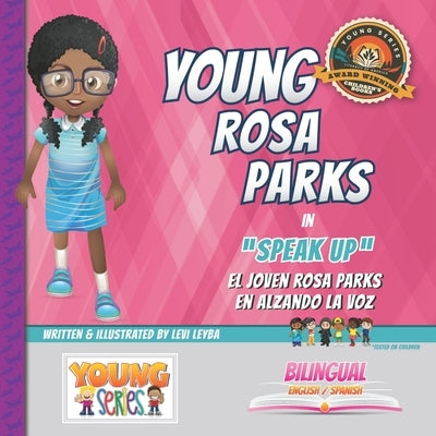 Young Rosa Parks: Speak Up by Leyba, Levi