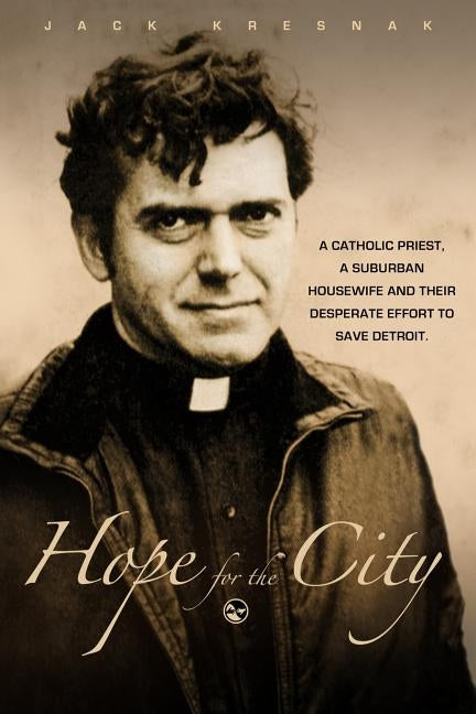 Hope for the City by Kresnak, Jack