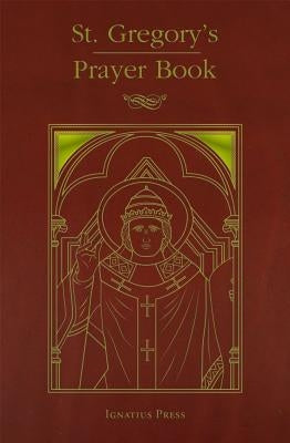 St. Gregory's Prayer Book by Personal Ordinariate of the Chair of St