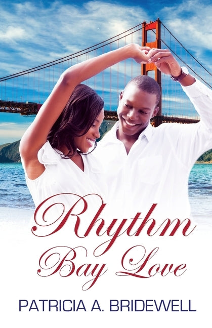 Rhythm Bay Love by Bridewell, Patricia A.