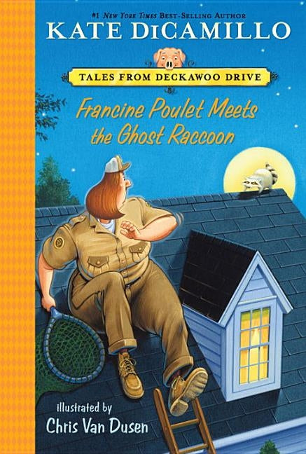 Francine Poulet Meets the Ghost Raccoon by DiCamillo, Kate