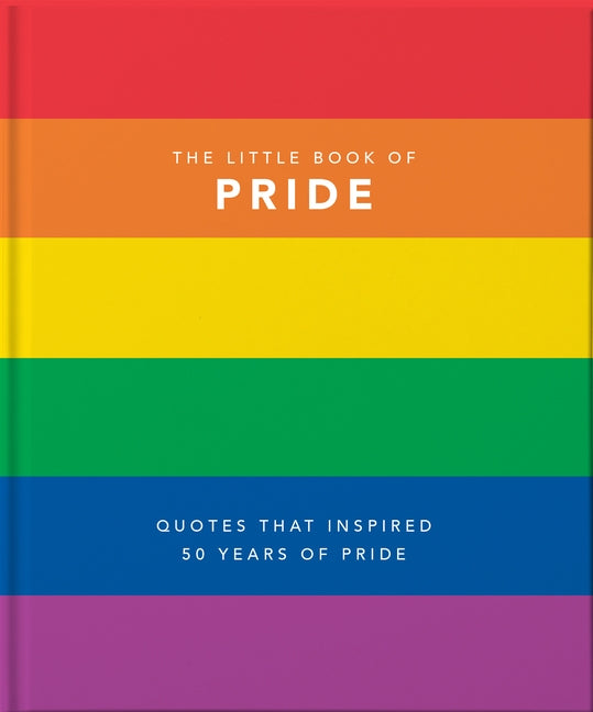 Little Book of Pride: Quotes to Live by by Hippo! Orange