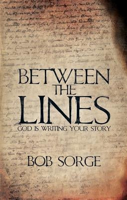 God's Still Writing Your Story by Sorge, Bob