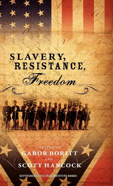 Slavery, Resistance, Freedom by Boritt, Gabor S.