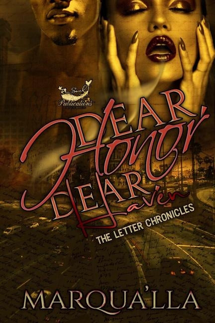 Dear Honor & Haven: The Letter Chronicles by Marqua'lla