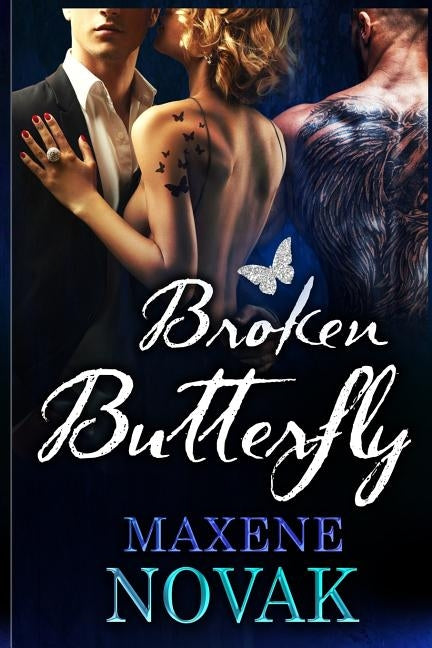 Broken Butterfly by Novak, Maxene