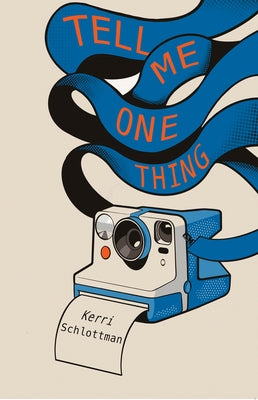 Tell Me One Thing by Schlottman, Kerri