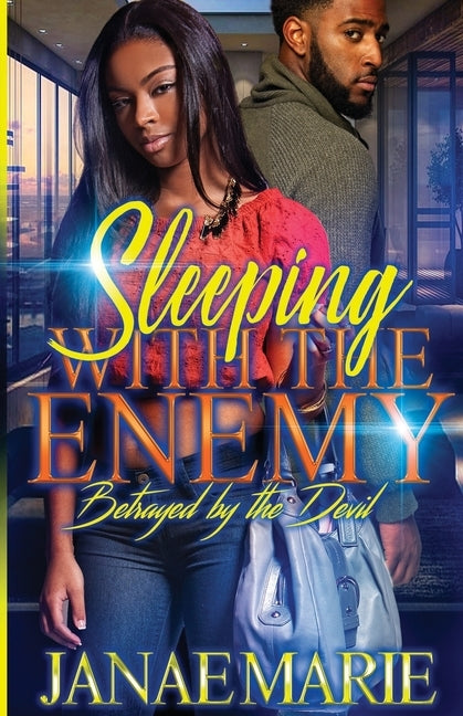 Sleeping With The Enemy: Betrayed By The Devil by Marie, Janae