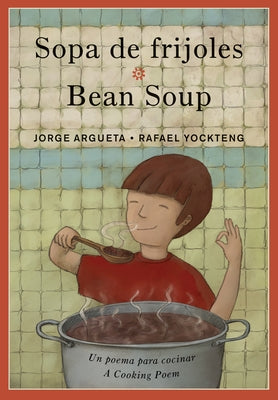 Sopa de Frijoles / Bean Soup by Argueta, Jorge