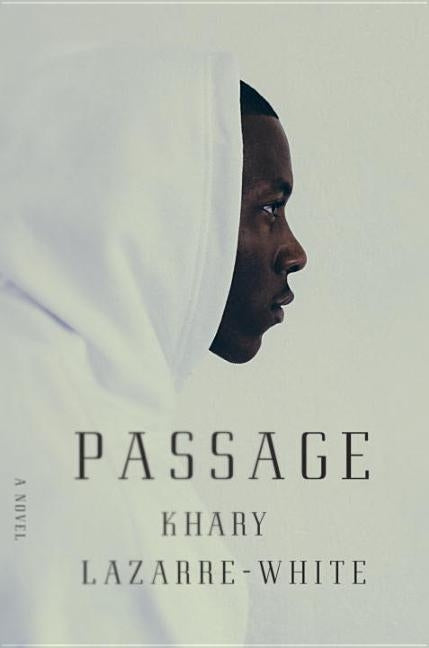 Passage by Lazarre-White, Khary