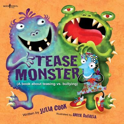 Tease Monster: (A Book about Teasing vs. Bullying) by Cook, Julia
