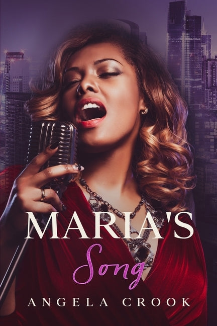 Maria's Song: Fat Chance Series, Book 3 by Crook, Angela