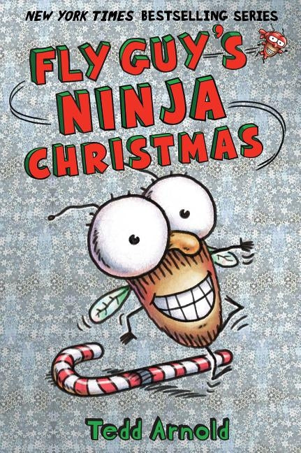 Fly Guy's Ninja Christmas (Fly Guy #16), 16 by Arnold, Tedd