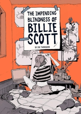 The Impending Blindness of Billie Scott by Thorogood, Zoe