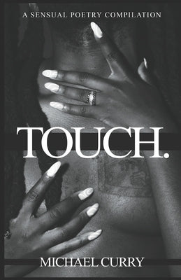 Touch. by Curry, Michael