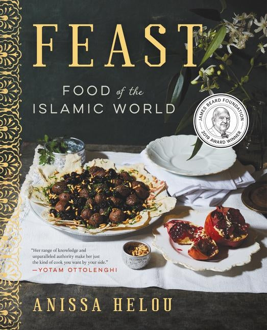 Feast: Food of the Islamic World by Helou, Anissa