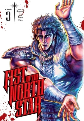 Fist of the North Star, Vol. 3, 3 by Buronson